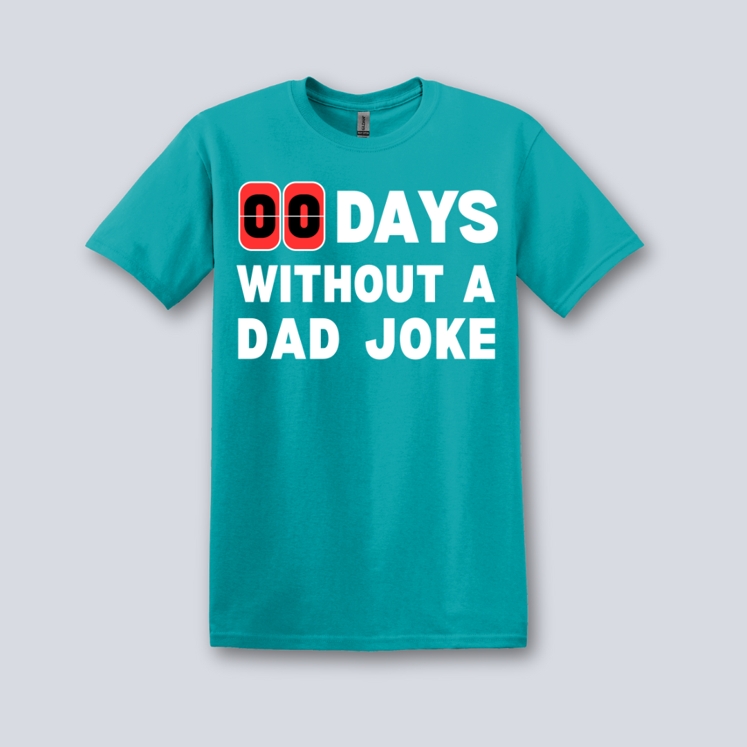 Days Without A Dad Joke T-Shirt